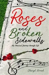 Book cover of Roses and Broken Sidewalks by Cheryl Houck