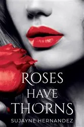 Book cover of Roses Have Thorns by Betty Neels