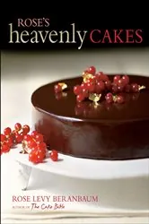 Book cover of Rose's Heavenly Cakes by Rose Levy Beranbaum