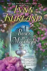 Book cover of Roses in Moonlight by Lynn Kurland