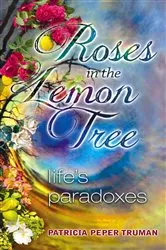 Book cover of Roses In The Lemon Tree by Truman, Patricia, Peper