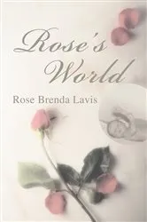 Book cover of Rose's World by Rose Lavis