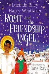 Book cover of Rosie and the Friendship Angel by Lucinda Riley