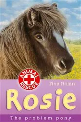 Book cover of Rosie the problem pony by Tina Nolan
