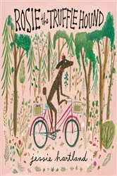 Book cover of Rosie the Truffle Hound by Jessie Hartland