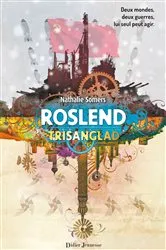 Book cover of Roslend - Trisanglad (tome 2) by Nathalie Somers