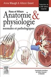 Book cover of Ross et Wilson. Anatomie et physiologie normales et pathologiques (12th ed.) by Anne Waugh MSc CertEd SRN RNT FHEA
