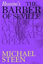 Book cover of Rossini's The Barber of Seville by Michael Steen