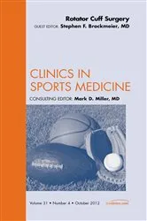 Book cover of Rotator Cuff Surgery, An Issue of Clinics in Sports Medicine by Stephen Brockmeier MD