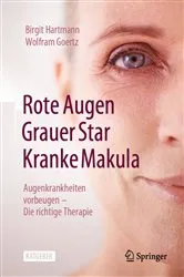 Book cover of Rote Augen, Grauer Star, Kranke Makula by Birgit Hartmann