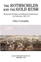 Book cover of Rothschilds and the Gold Rush by Giles Constable
