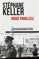Book cover of Rouge parallèle by Stéphane Keller