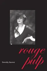 Book cover of Rouge Pulp by Dorothy Barresi