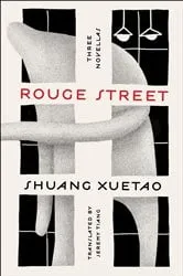 Book cover of Rouge Street by Shuang Xuetao