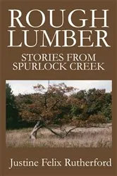 Book cover of Rough Lumber by Justine Felix Rutherford