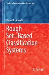 Book cover of Rough Set–Based Classification Systems by Robert K. Nowicki