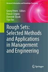 Book cover of Rough Sets: Selected Methods and Applications in Management and Engineering by Georg Peters