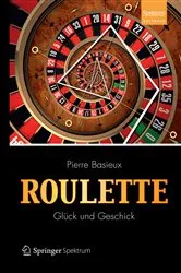 Book cover of Roulette - Glück und Geschick by Pierre Basieux