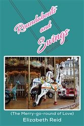 Book cover of Roundabouts and Swings by Elizabeth Reid