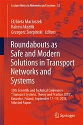 Book cover of Roundabouts as Safe and Modern Solutions in Transport Networks and Systems by Elżbieta Macioszek