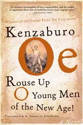 Book cover of Rouse Up O Young Men of the New Age! by Kenzaburo Oe