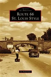 Book cover of Route 66 St. Louis Style by Joseph R. Sonderman