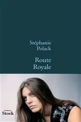 Book cover of Route royale by Stéphanie Polack