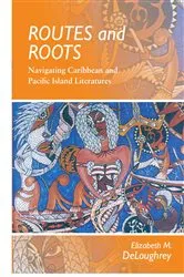 Book cover of Routes and Roots by Elizabeth DeLoughrey