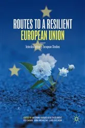 Book cover of Routes to a Resilient European Union by Antonina Bakardjieva Engelbrekt