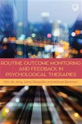 Book cover of Routine Outcome Monitoring and Feedback in Psychological Therapies by Kim de Jong