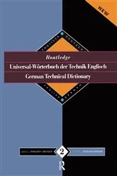 Book cover of Routledge German Technical Dictionary Universal-Worterbuch der Technik Englisch by Sinda López