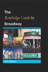 Book cover of Routledge Guide to Broadway by Ken Bloom