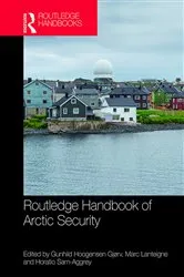 Book cover of Routledge Handbook of Arctic Security by Gunhild Hoogensen Gjørv
