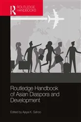 Book cover of Routledge Handbook of Asian Diaspora and Development by Ajaya K. Sahoo