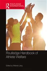 Book cover of Routledge Handbook of Athlete Welfare by Melanie Lang