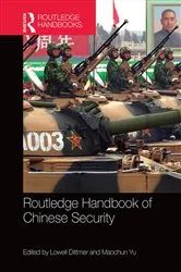Book cover of Routledge Handbook of Chinese Security by Lowell Dittmer