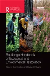 Book cover of Routledge Handbook of Ecological and Environmental Restoration by Stuart K. Allison