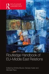 Book cover of Routledge Handbook of EU–Middle East Relations by Dimitris Bouris