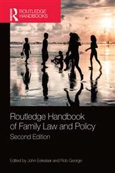 Book cover of Routledge Handbook of Family Law and Policy (2nd ed.) by John Eekelaar