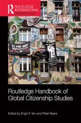 Book cover of Routledge Handbook of Global Citizenship Studies by Engin Isin