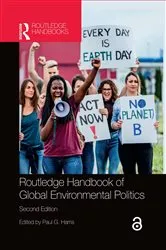 Book cover of Routledge Handbook of Global Environmental Politics (2nd ed.) by Paul G. Harris