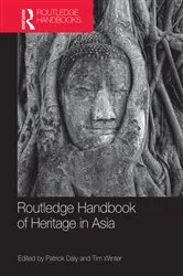 Book cover of Routledge Handbook of Heritage in Asia by Patrick Daly