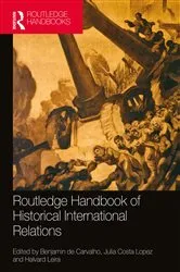 Book cover of Routledge Handbook of Historical International Relations by Benjamin de Carvalho