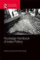 Book cover of Routledge Handbook of Indian Politics by Atul Kohli
