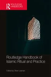 Book cover of Routledge Handbook of Islamic Ritual and Practice by Oliver Leaman
