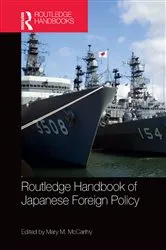 Book cover of Routledge Handbook of Japanese Foreign Policy by Mary McCarthy