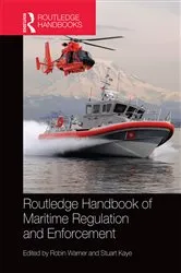 Book cover of Routledge Handbook of Maritime Regulation and Enforcement by Robin Warner