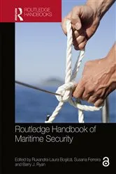 Book cover of Routledge Handbook of Maritime Security by Ruxandra-Laura Boşilcă