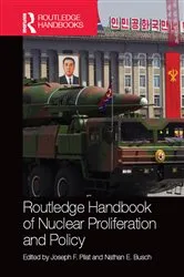 Book cover of Routledge Handbook of Nuclear Proliferation and Policy by Joseph Pilat