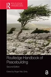 Book cover of Routledge Handbook of Peacebuilding (2nd ed.) by Roger Mac Ginty